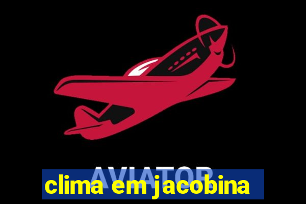 clima em jacobina